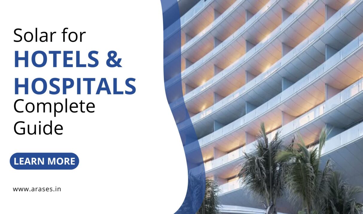 Solar for Hotels & Hospitals: Complete Guide (2026)